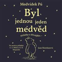 Medvídek Pú: Byl jednou jeden medvěd - Jane Riordan