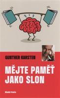 Mějte paměť jako slon - Gunther Karsten