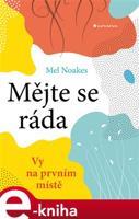 Mějte se ráda - Mel Noakes