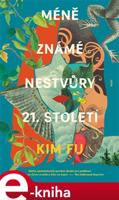 Méně známé nestvůry 21. století - Kim Fu