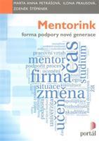 Mentorink – forma podpory nové generace - Marta Anna Petrášová, Zdeněk Štěpánek, Ilona Prausová