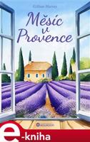 Měsíc v Provence - Gillian Harvey