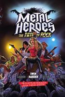 Metal Heroes: The Fate of Rock - Swen Harder