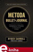 Metoda Bullet Journal - Carroll Ryder