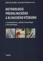 Metodologie předklinického a klinického výzkumu - Zdeněk Zadák, Jaroslav Květina, kol.