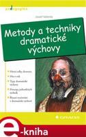 Metody a techniky dramatické výchovy - Josef Valenta