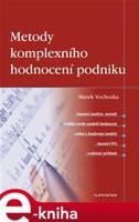 Metody komplexního hodnocení podniku - Marek Vochozka