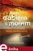 Mezi ďáblem a mořem - Doggerland 3. - Maria Adolfssonová