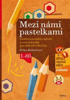 Mezi námi pastelkami - Jiřina Bednářová