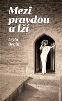 Mezi pravdou a lží - Leyla Begim