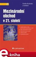 Mezinárodní obchod v 21. století - Emilie Kalínská