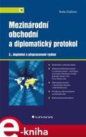 Mezinárodní obchodní a diplomatický protokol - Soňa Gullová