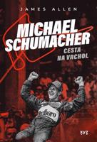 Michael Schumacher: Cesta na vrchol - James Allen