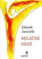 Miláček Páně - Zdeněk Jančařík