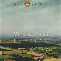 Miláček vytváří krajinu - Sledě, živé sledě