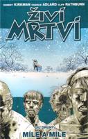 Míle a míle - Robert Kirkman, Charlie Adlard