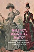 Milenky, manželky, matky - Lenka Křížová