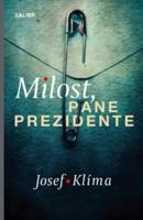 Milost, pane prezidente - Josef Klíma