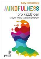 Mindfulness pro každý den - Gary Hennessey