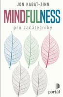 Mindfulness pro začátečníky - Jon Kabat-Zinn