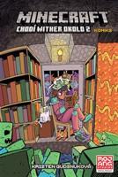 Minecraft komiks: Chodí wither okolo 2 - Kristen Gudsnuková