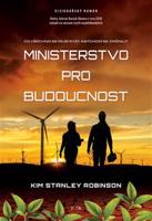 Ministerstvo pro budoucnost - Kim Stanley Robinson