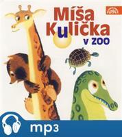 Míša Kulička v zoo, mp3 - Josef Menzel