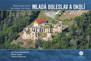 Mladá Boleslav a okolí z nebe - Radek Štěrba, Martina Ondrášková, Ondřej Ždichynec