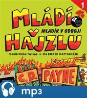 Mládí v hajzlu I., mp3 - C. D. Payne