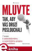 Mluvte tak, aby vás druzí poslouchali - Robin Kermode