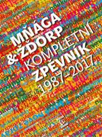 Mňága &amp; žďorp: Kompletní zpěvník 1987 - 2017 - Mňága &amp; Žďorp