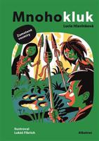 Mnohokluk 3: Zamotané vesmíry - Lucie Hlavinková