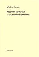 Moderní korporace v soudobém kapitalismu - Václav Klusoň