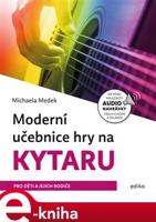 Moderní učebnice hry na kytaru - Michaela Medek