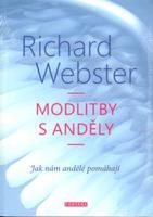 Modlitby s anděly - Richard Webster