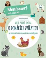 Moje první kniha o domácích zvířatech (Montessori: Svět úspěchů) - Chiara Piroddi