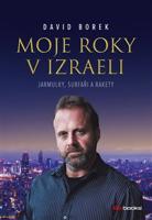 Moje roky v Izraeli - David Borek