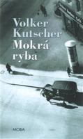 Mokrá ryba - Volker Kutscher