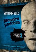 Monstru podoben - Viktorín Šulc