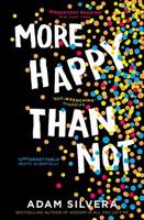 More Happy then Not - Adam Silvera