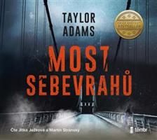 Most sebevrahů - Taylor Adams