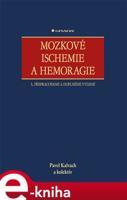 Mozkové ischemie a hemoragie - Pavel Kalvach