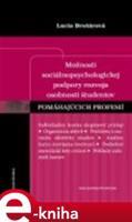 Možnosti sociálnopsychologickej podpory rozvoja osobnosti študentov pomáhajúcich profesií - Lucia Drotárová