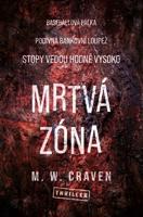 Mrtvá zóna - M. W. Craven