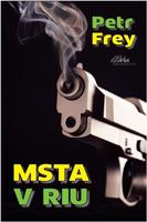 Msta v Riu - Petr Frey