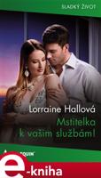 Mstitelka k vašim službám! - Lorraine Hallová