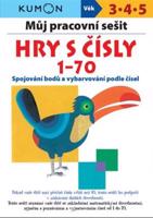 Můj pracovní sešit - Hry s čísly 1-70 - Giovanni K. Moto, Toshihiko Karakida, Yoshiko Murakami, Yoshihiro Suzuki