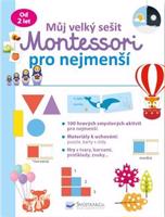 Můj velký sešit - Montessori pro nejmenší