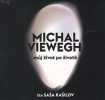 Můj život po životě - Michal Viewegh