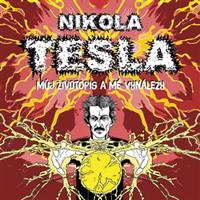 Můj životopis a moje vynálezy - Nikola Tesla